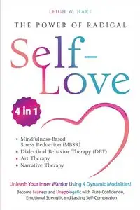 The Power of Radical Self-Love - Leigh W. Hart