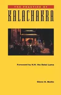 The Practice of Kalachakra - Glenn H. Mullin