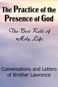 The Practice of the Presence of God - Lawrence Brother