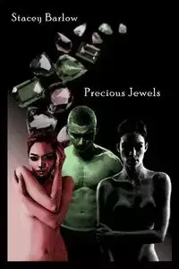 The Precious Jewels Monologue - Stacey Barlow