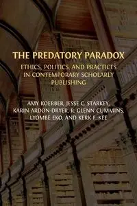 The Predatory Paradox - Amy Koerber