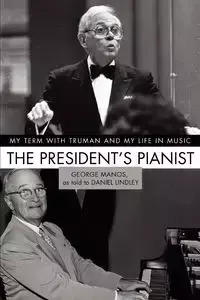 The President's Pianist - George Manos