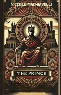 The Prince(Illustrated) - Machiavelli Niccolo