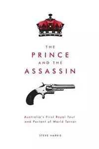 The Prince and The Assassin - Harris Steve