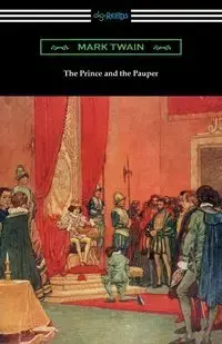 The Prince and the Pauper (Illustrated by Franklin Booth) - Mark Twain