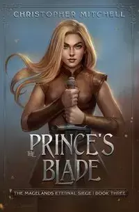 The Prince's Blade - Mitchell Christopher