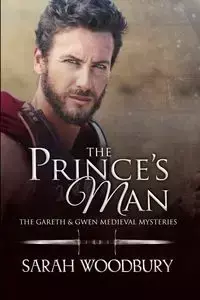 The Prince's Man - Sarah Woodbury