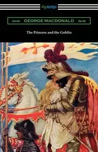 The Princess and the Goblin - George MacDonald