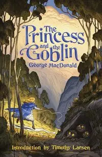 The Princess and the Goblin - George MacDonald