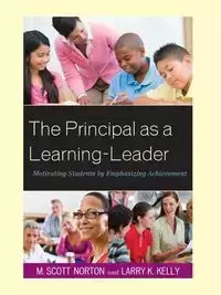 The Principal as a Learning-Leader - Scott Norton M.