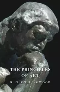 The Principles of Art - Collingwood R. G.