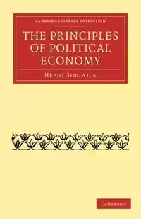 The Principles of Political Economy - Henry Sidgwick