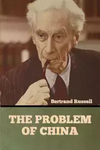 The Problem of China - Russell Bertrand