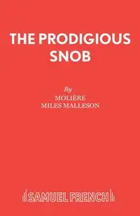 The Prodigious Snob - Moliere