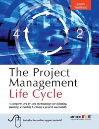 The Project Management Life Cycle - Jason Westland