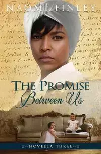 The Promise Between Us - Naomi Finley