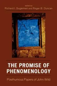 The Promise of Phenomenology - Sugarman Richard I.