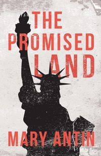 The Promised Land - Mary Antin