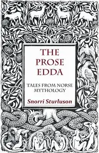 The Prose Edda - Tales from Norse Mythology - Sturluson Snorri