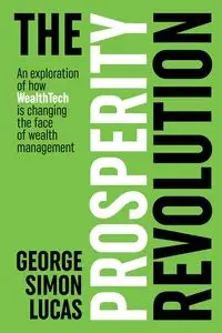 The Prosperity Revolution - Lucas George Simon