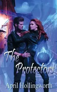 The Protectors - April Hollingworth