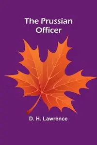 The Prussian Officer - H. Lawrence D.