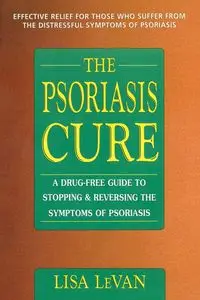 The Psoriasis Cure - Lisa LeVan