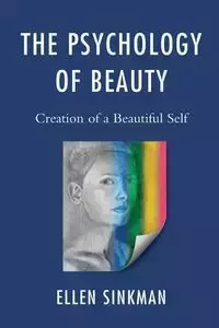 The Psychology of Beauty - Ellen Sinkman