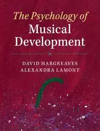 The Psychology of Musical Development - David Hargreaves