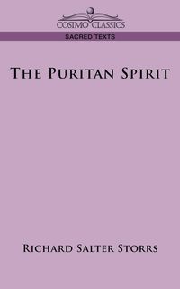 The Puritan Spirit - Richard Storrs Salter