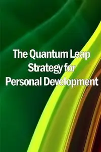 The Quantum Leap Strategy for Personal Development - Ashley Emma