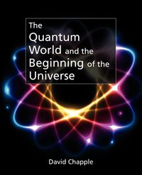 The Quantum World - David Chapple