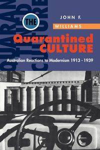 The Quarantined Culture - Williams John Frank