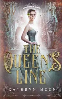 The Queen's Line - Moon Kathryn