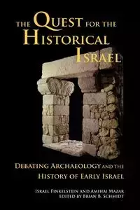 The Quest for the Historical Israel - Israel Finkelstein