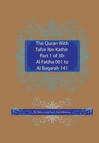 The Quran With Tafsir Ibn Kathir Part 1 of 30 - Abdul-Rahman Muhammad Saed