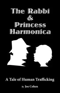 The Rabbi and Princess Harmonica - Joe Cohen