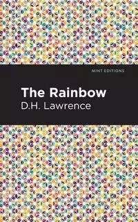 The Rainbow - Lawrence D. H.