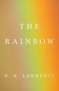 The Rainbow - Lawrence D. H.