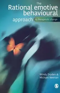 The Rational Emotive Behavioural Approach to Therapeutic Change - Windy Dryden