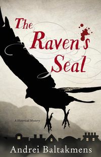 The Raven's Seal - Baltakmens Andrei