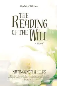 The Reading Of The Will - Shields Nwanganga