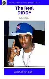 The Real Diddy - Harris Rosen