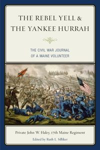 The Rebel Yell & the Yankee Hurrah - W. Haley John