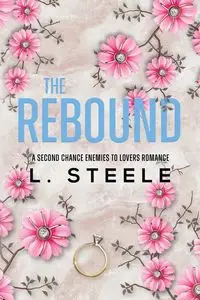 The Rebound - Steele L.