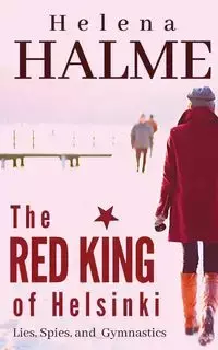 The Red King of Helsinki - Helena Halme