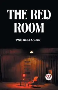 The Red Room - Le William Queux