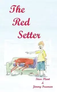 The Red Setter - Steve Plant