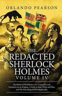 The Redacted Sherlock Holmes (Volume IV) - Orlando Pearson