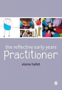 The Reflective Early Years Practitioner - Elaine Hallet